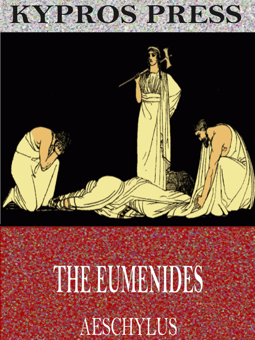 Title details for The Eumenides by Aeschylus - Wait list